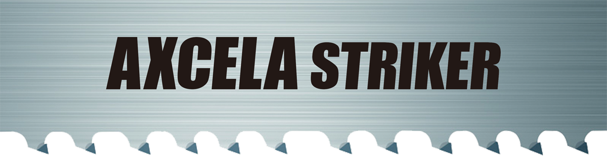 AXCELA STRIKER - アマダマシナリー